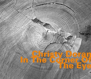CD Shop - CHRISTY DORAN IN THE CORNER OF THE EYE