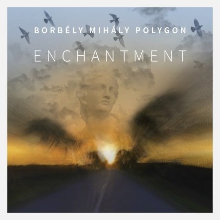 CD Shop - MIHALY POLYGON BORBELY ENCHANTMENT