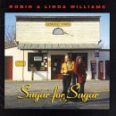 CD Shop - ROBIN & LINDA WILLIAMS SUGAR FOR SUGAR