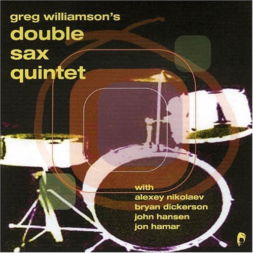 CD Shop - GREG -QUINTET- WILLIAMSON DOUBLE SAX QUINTET