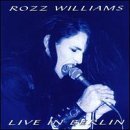 CD Shop - ROZZ WILLIAMS LIVE IN BERLIN