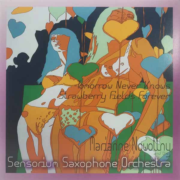 CD Shop - SENSORIUM SAXOPHONE ORCHESTRA 7-TOMORROW NEVER KNWS- STRAWBERRY FIELDS FOREVER