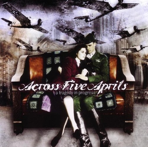 CD Shop - ACROSS FIVE APRILS A TRAGEDY IN PROGRESS