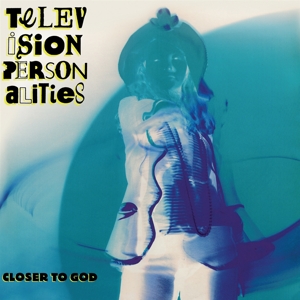 CD Shop - TELEVISION PERSONALITIES CLOSER TO GOD