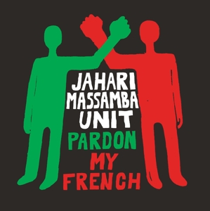 CD Shop - JAHARI MASSAMBA UNIT PARDON MY FRENCH