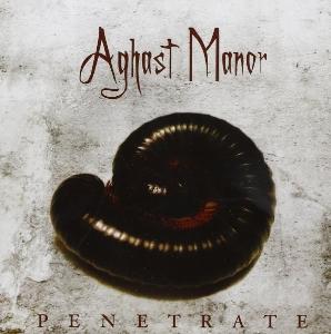 CD Shop - AGHAST MANOR PENETRATE