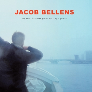 CD Shop - JACOB BELLENS MY HEART IS HUNGRY AND...