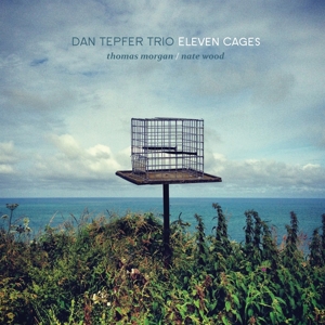 CD Shop - DAN -TRIO- TEPFER ELEVEN CAGES