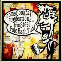 CD Shop - STEEL POLE BATH TUB SOME COCKTAIL SUGGESTIONS