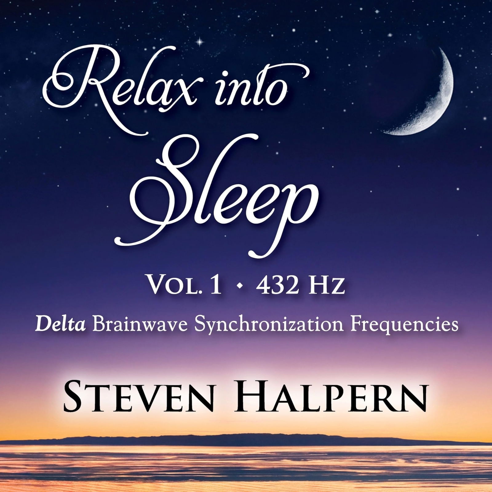 CD Shop - STEVEN HALPERN RELAX INTO SLEEP VOL 1...