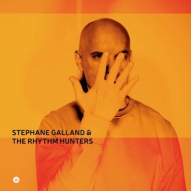CD Shop - STEPHANE GALLAND,THE RHYTHM HUNTERS STEPHANE GALLAND &...