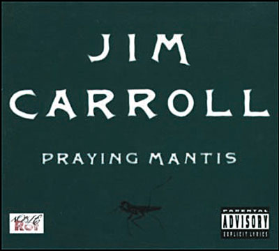CD Shop - JIM CARROLL PRAYING MANTIS