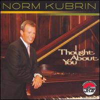 CD Shop - NORM KUBRIN I THOUGHT ABOUT YOU