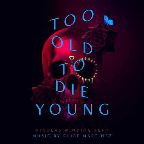 CD Shop - MARTINEZ, CLIFF TOO OLD TO DIE YOUNG