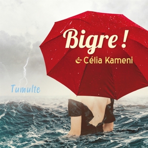 CD Shop - BIGRE! & CéLIA KAMENI TUMULTE