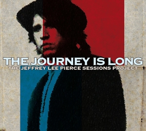 CD Shop - JEFFREY LEE PIERCE JOURNEY IS LONG