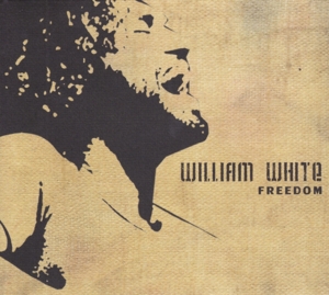 CD Shop - WILLIAM WHITE FREEDOM