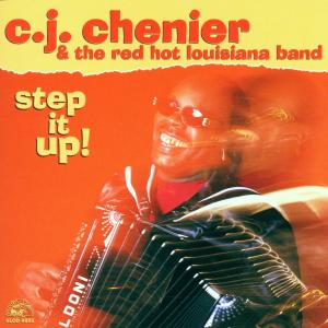 CD Shop - C.J. CHENIER STEP IT UP