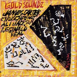 CD Shop - JAMES CARTER, CYRUS CHESTNUT, ALI JACKSON, & REGINALD VEAL GOLD SOUNDZ: A JAZZ TRIBUTE TO PAVEMENT