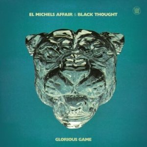 CD Shop - EL MICHELS AFFAIR & BLACK THOUGHT GLORIOUS GAME