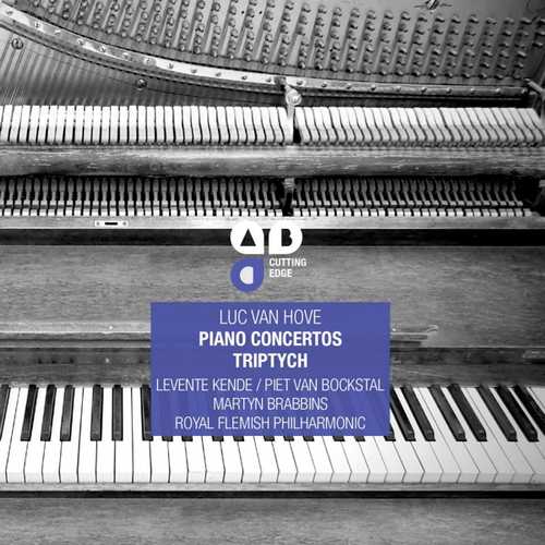 CD Shop - LUC VAN HOVE PIANO CONCERTOS/TRIPTYCH