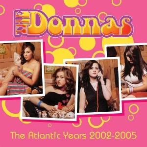 CD Shop - THE DONNAS ATLANTIC YEARS 2002-200