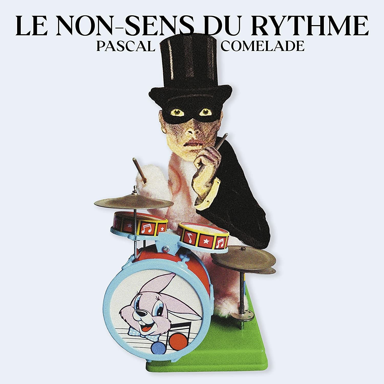 CD Shop - PASCAL COMELADE LE NON-SENS DU RYTHME