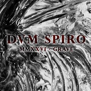 CD Shop - DVM SPIRO MMXXVI- GRAVE