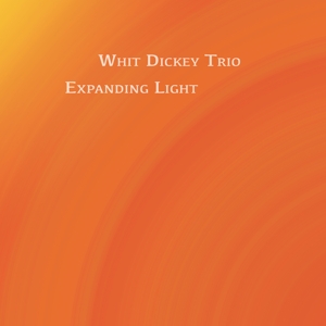 CD Shop - WHIT -TRIO- DICKEY EXPANDING LIGHT