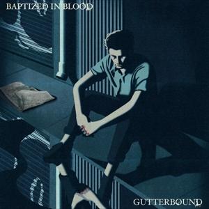 CD Shop - BAPTIZED IN BLOOD GUTTERBOUND -REISSUE-