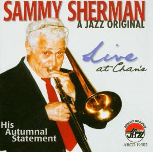 CD Shop - SAMMY SHERMAN A JAZZ ORIGINAL LIVE A...