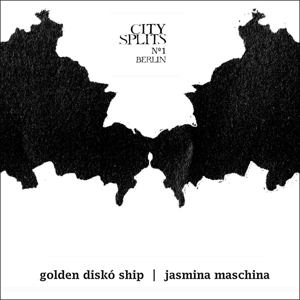 CD Shop - GOLDEN DISKO SHIP & JASMINA MASCHINA CITY SPLITS NO 1 BERLIN