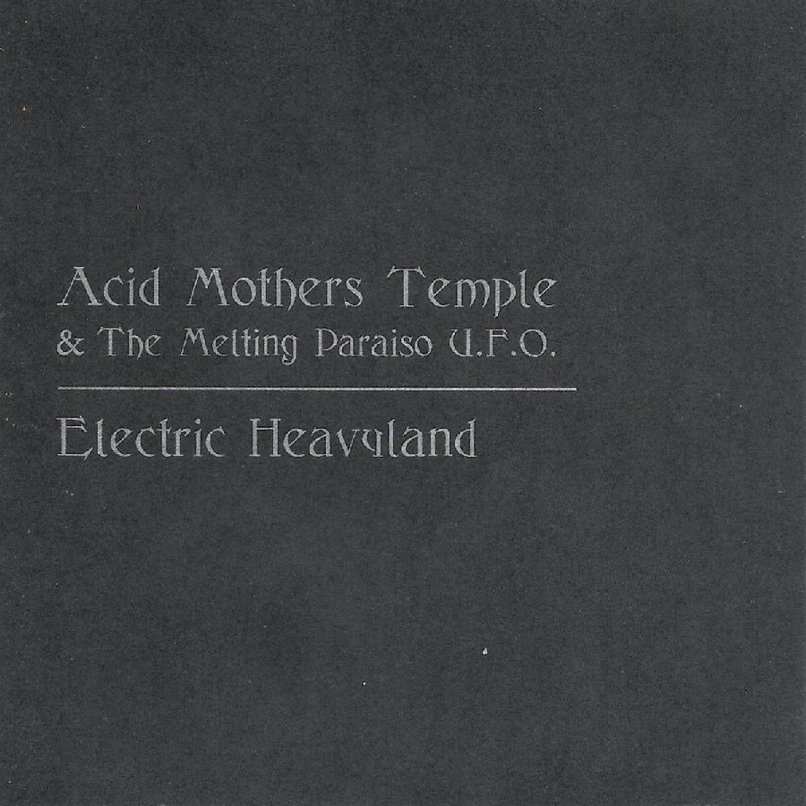 CD Shop - ACID MOTHERS TEMPLE & THE MELTING PARAISO U.F.O. ELECTRIC HEAVYLAND