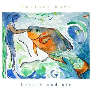 CD Shop - HEATHER NOVA BREATH AND AIR