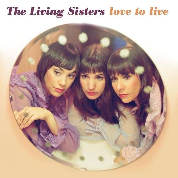 CD Shop - LIVING SISTERS LOVE TO LIVE