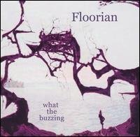 CD Shop - FLOORIAN WHAT THE BUZZING