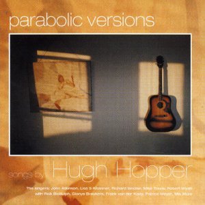 CD Shop - HUGH HOPPER PARABOLIC VERSIONS
