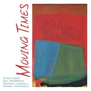 CD Shop - ESTHER KAISER,AXEL FISCHBACHER MOVING TIMES