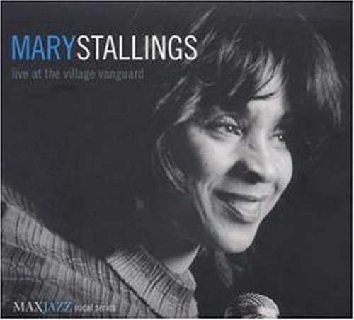CD Shop - MARY STALLINGS LIVE AT THE VILLAGE VA...