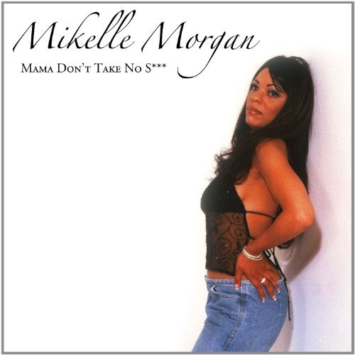 CD Shop - MIKELLE MORGAN MAMA DON\