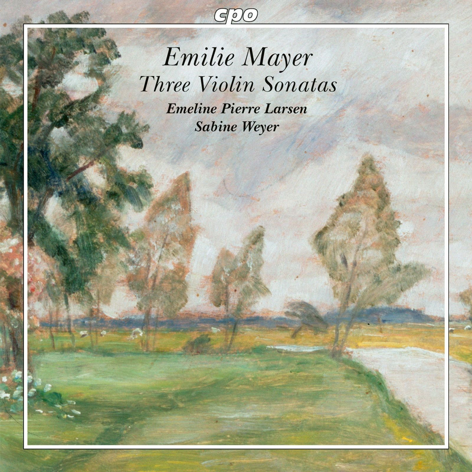 CD Shop - EMELINE PIERRE LARSEN,SABINE MEYER MAYER: THREE VIOLIN SO...