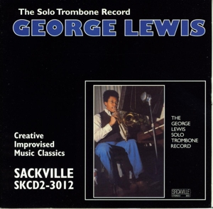 CD Shop - GEORGE LEWIS GEORGE LEWIS SOLO TROM...
