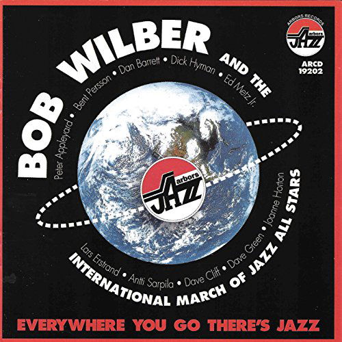 CD Shop - BOB WILBER EVERYWHERE YOU GO THER...