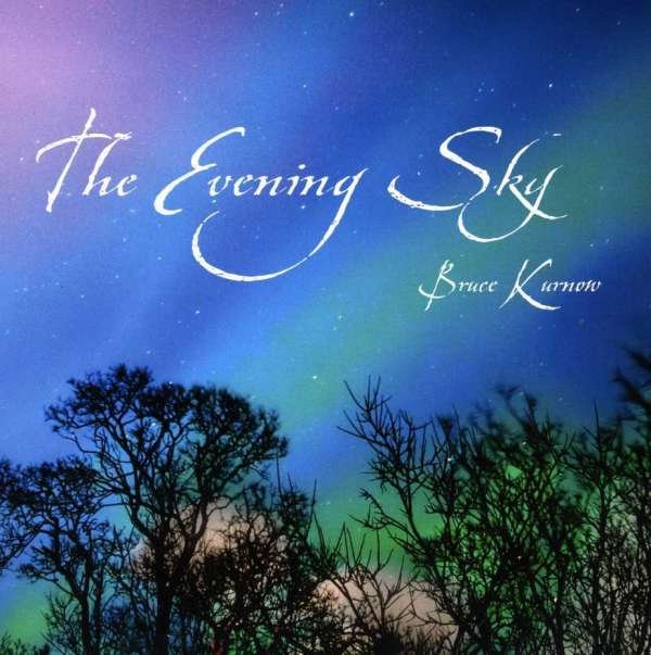 CD Shop - BRUCE KURNOW EVENING SKY