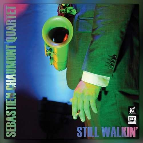 CD Shop - SEBASTIEN CHAUMONT STILL WALKIN