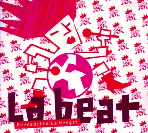 CD Shop - BERNADETTE LA HENGST LA BEAT