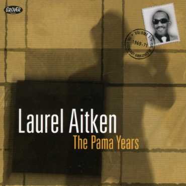 CD Shop - LAUREL AITKEN PAMA YEARS 1969-1971
