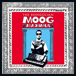 CD Shop - BONGOLIAN MOOG MAXIMUS