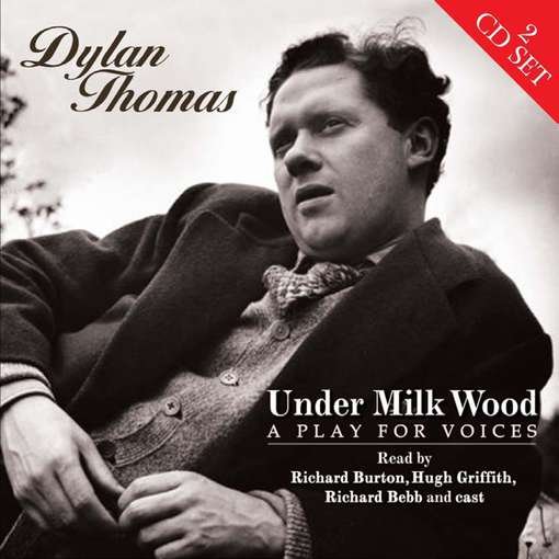 CD Shop - DYLAN THOMAS UNDER MILK WOOD