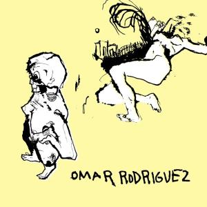 CD Shop - OMAR RODRIGUEZ OMAR RODRIGUEZ